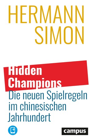 Hidden Champions – Die neuen Spielregeln im chinesischen Jahrhundert von Simon,  Hermann
