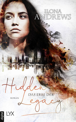 Hidden Legacy – Das Erbe der Magie von Andrews,  Ilona, Aubron-Bülles,  Marcel