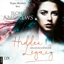 Hidden Legacy – Smaragdfeuer von Andrews,  Ilona, Meisheit,  Yesim