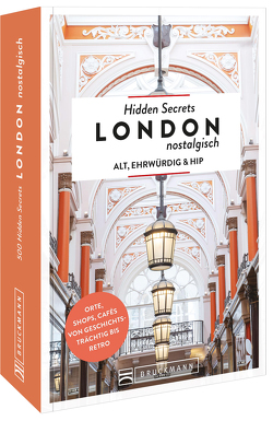 Hidden Secrets London nostalgisch von Walker-Arnott,  Ellie