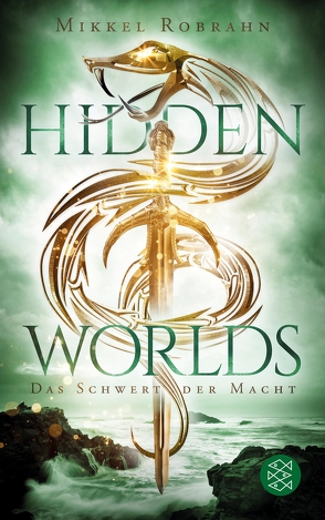 Hidden Worlds 3 – Das Schwert der Macht von Robrahn,  Mikkel