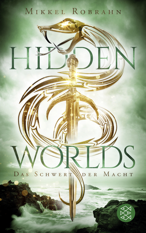 Hidden Worlds 3 – Das Schwert der Macht von Robrahn,  Mikkel