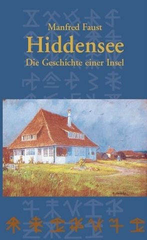 Hiddensee – Die Geschichte einer Insel von Faust,  Manfred