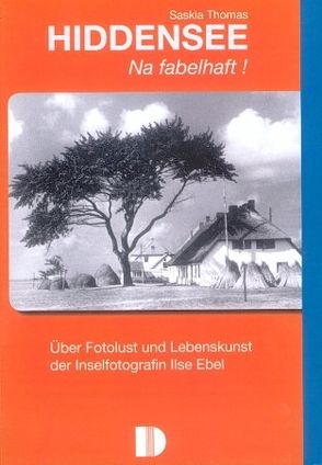 Hiddensee – Na fabelhaft! von Ebel,  Ilse, Thomas,  Saskia