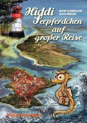 Hiddi Seepferdchen auf großer Reise von Feuser,  Janni, Lindemann,  Janet