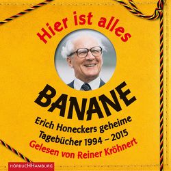 Hier ist alles Banane von Kessler,  Torben, Kröhnert,  Reiner, Sanchez Rodriguez,  Jorge Nicolás