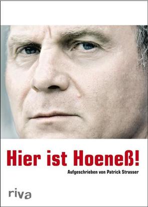 Hier ist Hoeneß! von Strasser,  Patrick