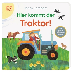 Hier kommt der Traktor! von Grimm,  Sandra, Lambert,  Jonny