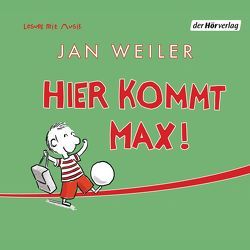 Hier kommt Max! von Präkelt,  Volker, Tschöke,  Frank, Weiler,  Jan