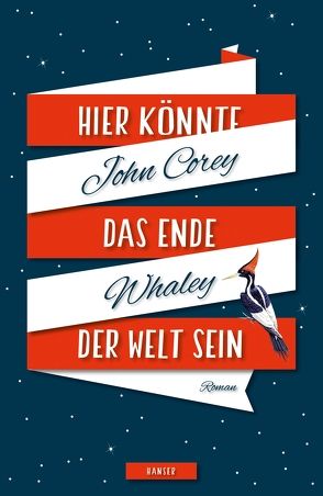 Hier könnte das Ende der Welt sein von Jandl,  Andreas, Whaley,  John Corey