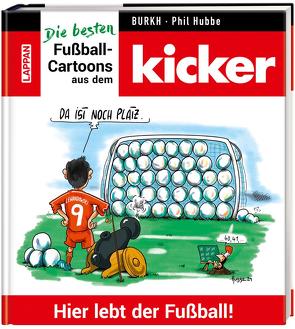 Hier lebt der Fußball! von Burkh, Hubbe,  Phil