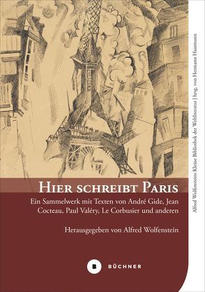 Hier schreibt Paris von Haarmann,  Hermann, Wolfenstein,  Alfred