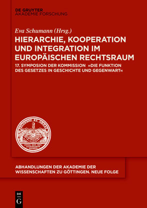 Hierarchie, Kooperation und Integration im Europäischen Rechtsraum von Schumann,  Eva