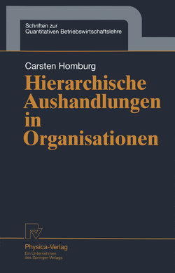 Hierarchische Aushandlungen in Organisationen von Homburg,  Carsten
