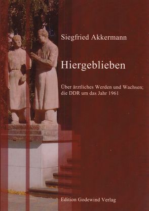 Hiergeblieben von Akkermann,  Siegfried