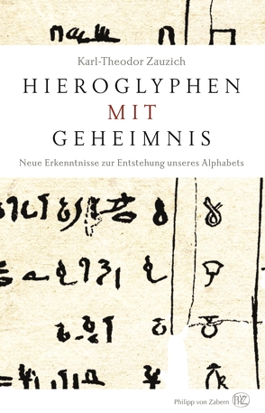 Hieroglyphen mit Geheimnis von Zauzich,  Karl-Theodor