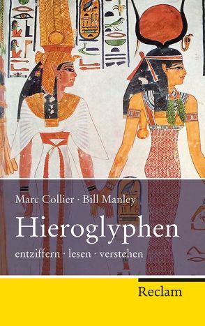 Hieroglyphen von Ambros,  Eva, Collier,  Marc, Manley,  Bill