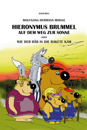 Hieronymus Brummel auf dem Weg zur Sonne von Moissl,  Wolfgang Hermann