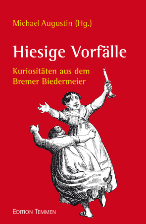 Hiesige Vorfälle von Augustin,  Michael