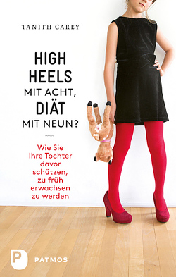 High Heels mit acht, Diät mit neun? von Carey,  Tanith