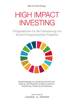 High Impact Investing von Fischl,  Bernd