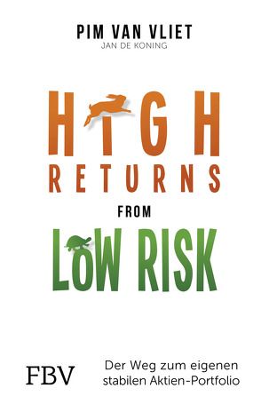 High Returns from Low Risk von Koning,  Jan de, Vliet,  Pim van