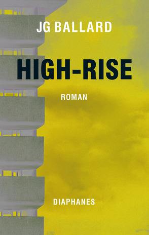 High-Rise von Ballard,  J G, Koseler,  Michael