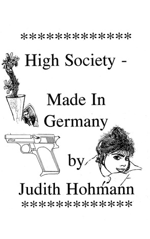 High Society – Made in Germany von Hohmann,  Judith