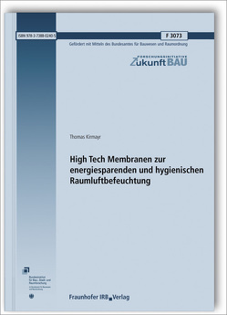High Tech Membranen zur energiesparenden und hygienischen Raumluftbefeuchtung. von Kirmayr,  Thomas