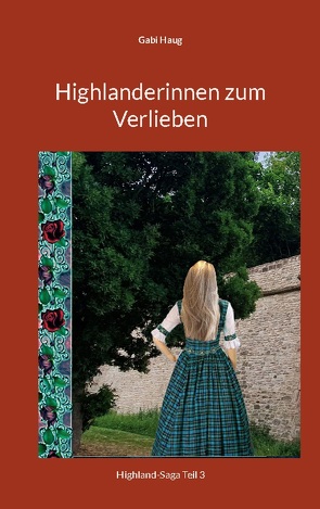 Highlanderinnen zum Verlieben von Haug,  Gabi