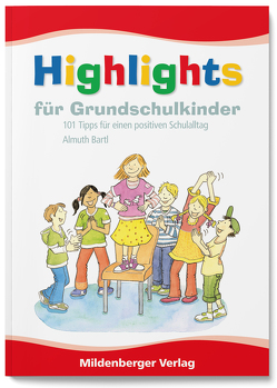 Highlights für Grundschulkinder von Bartl,  Almuth, Heusch,  Judith