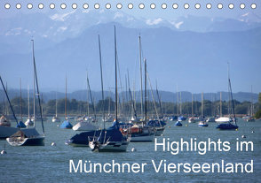 Highlights im Münchner Vierseenland (Tischkalender 2021 DIN A5 quer) von Weiss,  Anna-Christina