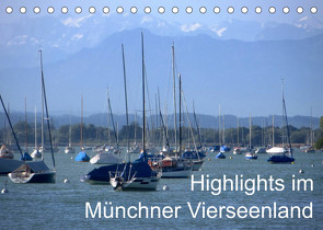 Highlights im Münchner Vierseenland (Tischkalender 2022 DIN A5 quer) von Weiss,  Anna-Christina