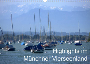 Highlights im Münchner Vierseenland (Wandkalender 2022 DIN A3 quer) von Weiss,  Anna-Christina
