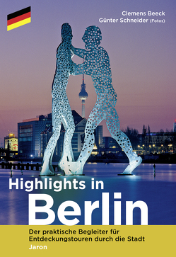 Highlights in Berlin von Beeck,  Clemens, Schneider,  Günter