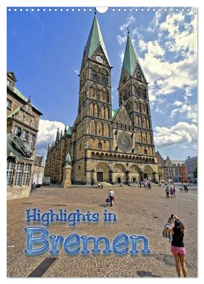 Highlights in Bremen (Wandkalender 2024 DIN A3 hoch), CALVENDO Monatskalender von Michalzik,  Paul