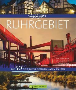 Highlights Ruhrgebiet von Langenbrinck,  Ulli, Sackermann,  Jörn, Vieweg,  Sabine