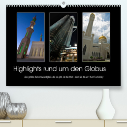 Highlights rund um den Globus (Premium, hochwertiger DIN A2 Wandkalender 2022, Kunstdruck in Hochglanz) von Fleiß und Karsten Schütt,  Ursula, Foto-FukS