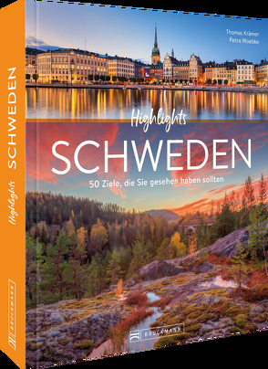 Highlights Schweden von Krämer,  Thomas, Woebke,  Petra