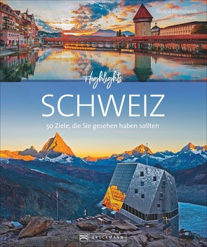 Highlights Schweiz von Blechschmidt,  Gotlind, Goetz,  Rolf