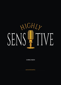 Highly Sensitive – Calvary of a Highly Sensitive Person von Novi,  Chris