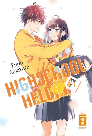 Highschool-Heldin 04 von Amakura,  Fuyu