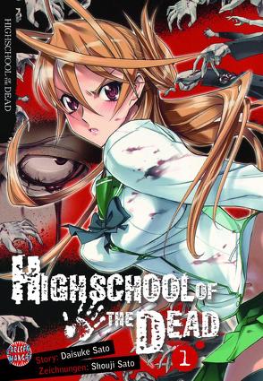 Highschool of the Dead 1 von Küstner,  Karsten, Sato,  Daisuke, Sato,  Shouji