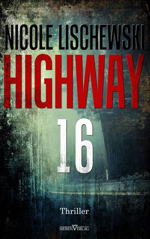 Highway 16 von Lischewski,  Nicole