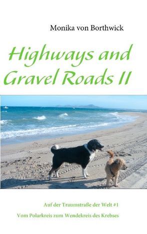 Highways and Gravel Roads II von Borthwick,  Monika von