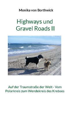 Highways und Gravel Roads II von von Borthwick,  Monika