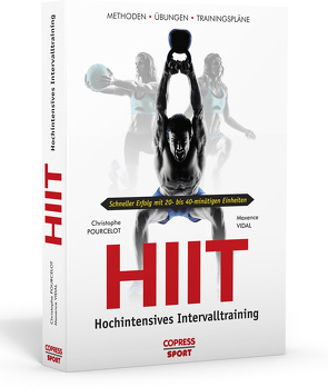 HIIT – Hochintensives Intervalltraining von Pourcelot,  Christophe, Vidal,  Maxence
