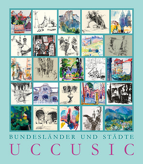 HILDA UCCUSIC – BUNDESLÄNDER UND STÄDTE von Hilda,  Uccusic, Putz,  Adalbert, Smola,  Franz, Uccusic,  Hilda, Unger,  Günter