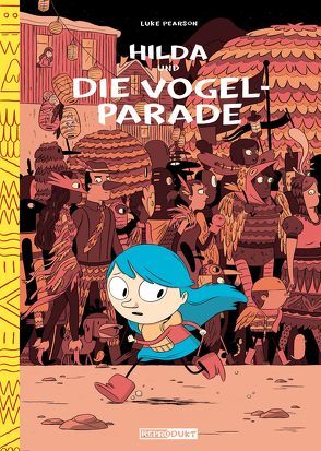 Hilda und die Vogelparade von Pearson,  Luke, Wieland,  Matthias