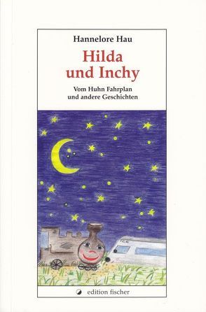 Hilda und Inchy von Eichhorn,  Vanessa, Hau,  Hannelore, Schmitt,  Christian, Schmitt,  Eva M